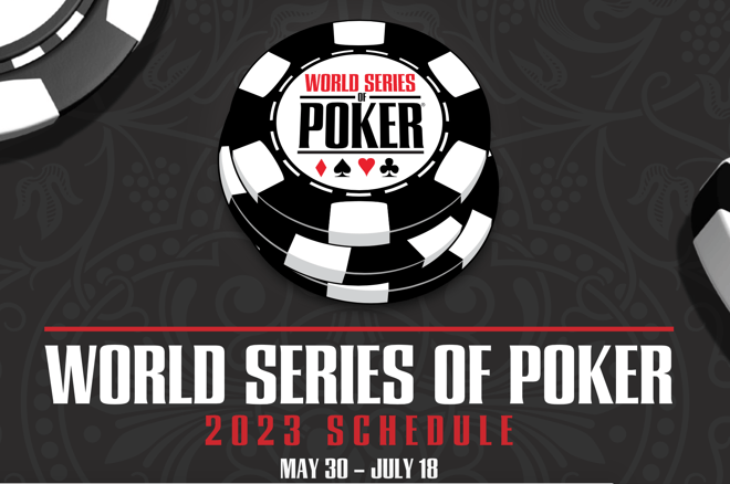 2023 WSOP Schedule 2023 WSOP Schedule